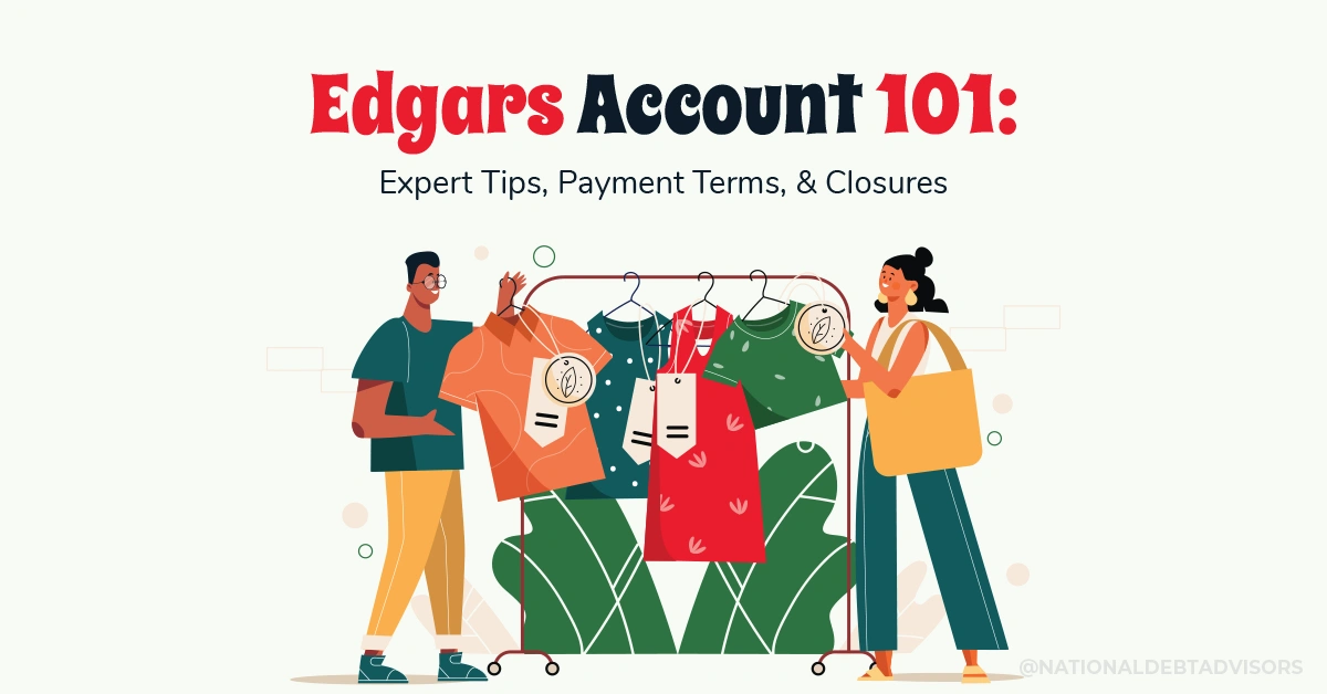 Edgars Account 101 - Expert Tips, Payment Terms, And Closures